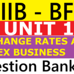 CAIIB BFM UNIT 1 EXCHANGE RATES AND FOREX BUSINESS